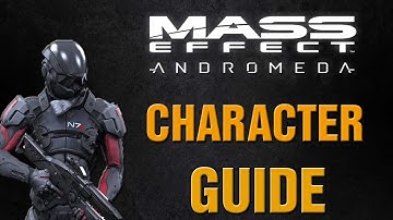 Mass Effect Andromeda How To Create Character And Choose Training Guide!