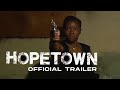 New Movie Alert! Hopetown - Official Trailer - New Sports Drama Now Streaming