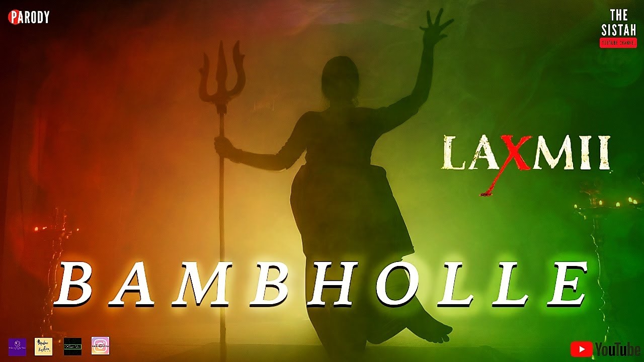 BAMBHOLLE BY THE SISTAH | PARODY RECREATE | LAXMII | Akshay Kumar | Viruss | Ullumanati