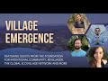 The village emergence panel  a cry from the future