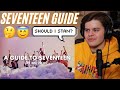 Producer first time reacting to a Seventeen guide | an actually helpful guide to seventeen | Yong