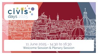 CIVIS Days 2025 - Welcome Session & Plenary Session