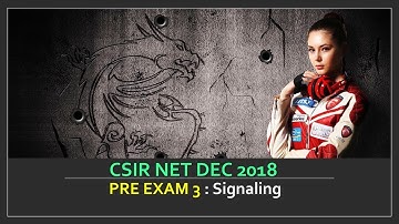 CSIR NET Dec 2018  Pre Exam 3 : Signaling
