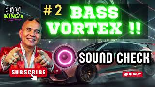  Bass Vortex  Speaker Test  Siapsiap Jebol