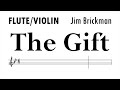 The Gift Jim Brickman Flute Violin Sheet Music Backing Track Play Along Partitura