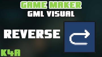 GameMaker GML Visual - Reverse