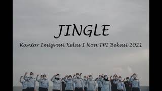 JINGLE KANTOR IMIGRASI KELAS I NON TPI BEKASI TAHUN 2021