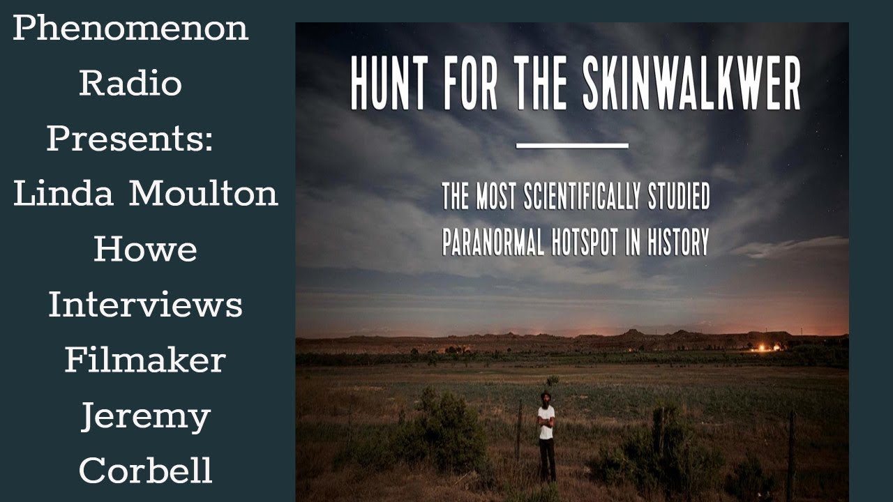 linda moulton howe husband Linda Moulton Howe Special Guest Film Maker Jeremy Corbell