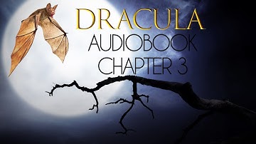 Dracula by Bram Stoker AudioBook with rolling text - Chapter 3.