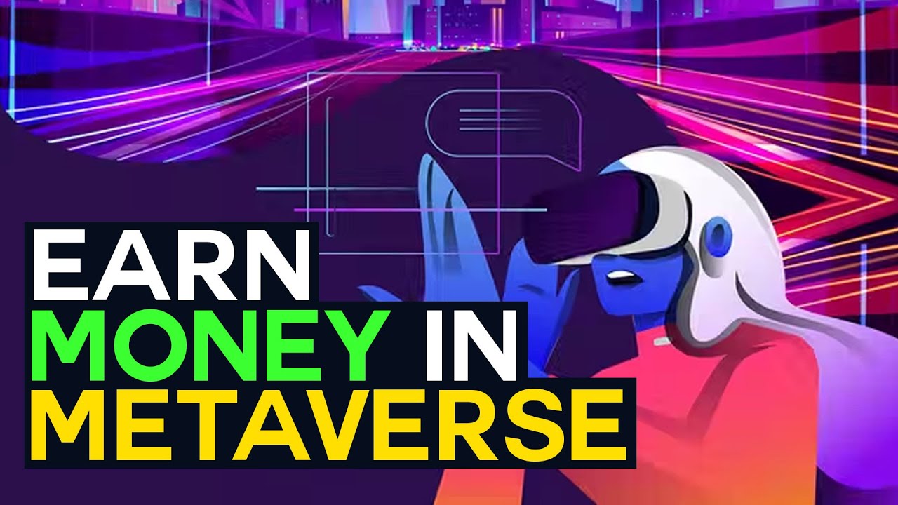 How To Make Money In The Metaverse | Easy Tutorial! - YouTube