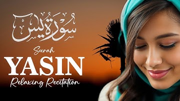 Surah Yasin (Yaseen) سورة يس | Relaxing heart touching voice | Full Arabic text HD