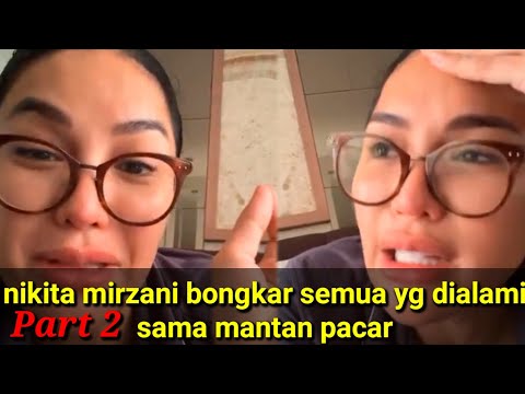 Nikita mirzani ungkap saat sama mantan pacarnya begini ceritanya.