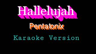 Hallelujah - Karaoke Version - Pentatonix (with backing vocals)