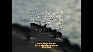 Sagopa Kajmer & Bergen - Sen Affetsen Ben Affetmem Speed Up