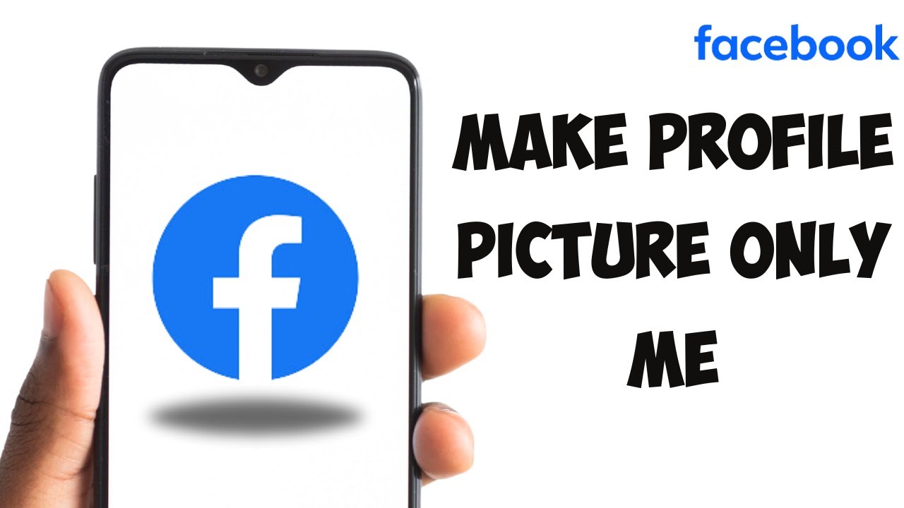 How To Make Profile Picture Only Me In Facebook 2025 - YouTube
