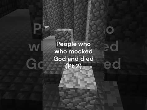 People Who Mocked God and Died (Pt 2)
