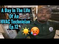 A Day In The Life Of An HVAC Technician (Ep.12)