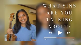 What Sins Are You Talking About? (ukulele cover   lyrics & chords)