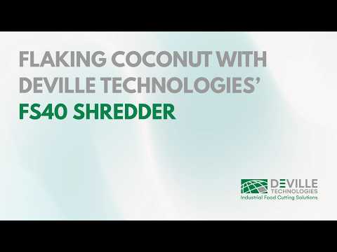 Flaking Coconut with Deville Technologies' FS40 Automatic