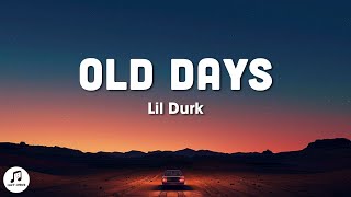 Lil Durk - Old Days (Lyrics)