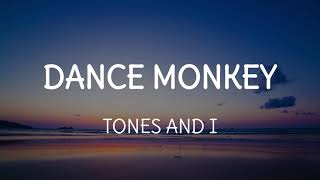 Tones and I - Dance Monkey (Lyrics)