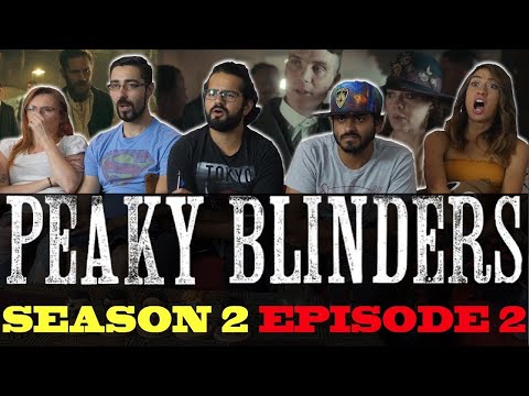 Peaky Blinders - 2x2 - Group Reaction [REUPLOAD]