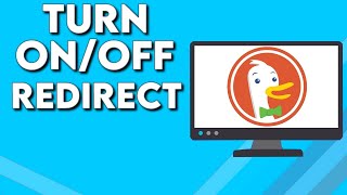 How To Turn On/Off Redirect on DuckDuckGo Browser on PC
