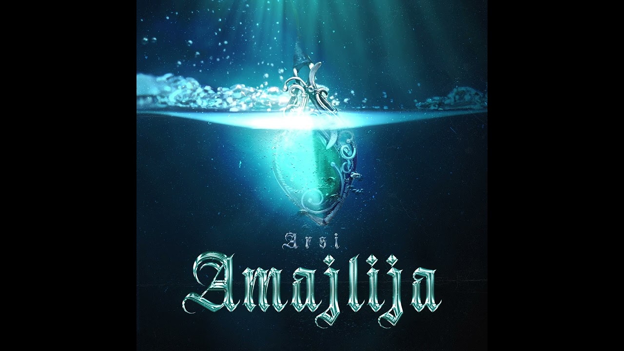 ARSI - AMAJLIJA (AUDIO)