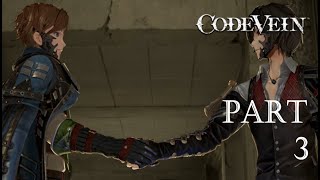 Let's Play CODE VEIN - Part 3: Tracking the Source [NO COMMENTARY]