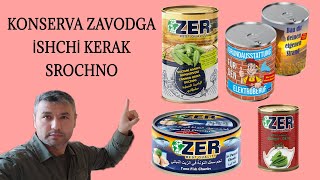 ИССИҚ ЖОЙДА ИШ БОР ЙИНГИЛ ИШ / İSH BOR KONSEVVA ZAVODDA YENGİL İSH