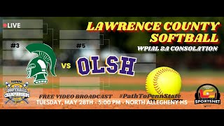 #3 Laurel Spartans vs. #5 OLSH Chargers - WPIAL Softball - 2A Consolation - May 28, 2024