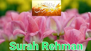 Surah Rehman (الرَّحْمَٰن) Video with Beautiful Flowers - Always be thankful to Allah