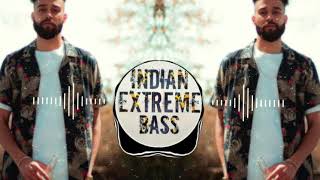 [BASS BOOSTED] Excuses | AP Dhillon | Gurinder Gill | Intense | Banger SZN
