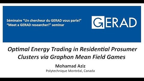 Optimal Energy Trading in Residential Prosumer Clusters via Graphon Mean Field Games, Mohamad Aziz