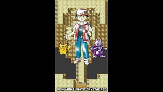 Pokemon Lunatic Crystal v1.6  The Final Battle: Pokemon Trainer Red