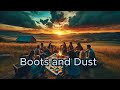 Boots and dust