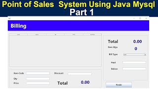Point of Sales  System Using Java Mysql Part 1