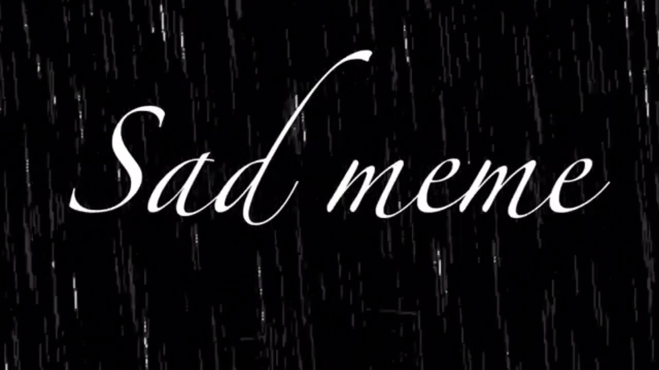 Sad meme ft.Rottmnt donnie - YouTube