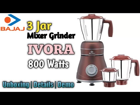 BAJAJ 800 watts 3 Jar Mixer Grinder IVORA Unboxing & Demo | Powerful performance with powerful Motor