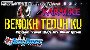 Karaoke BENOKH TEDUH KU | cipt.yusuf rs-arrs. Nasir Iproni
