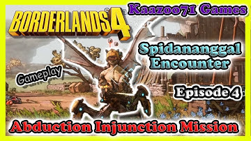 Borderlands 4 Gameplay Ep.4 – Abduction Injunction & Spindananggal 🕷️ 💥