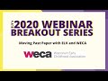 Moving Past Paper with ELV and WECA
