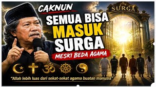 Meski beda agama,,semua punya hak masuk surga//caknun 