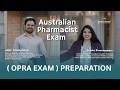 OPRA Exam Orientation 2026 🔥 Australia &amp; New Zealand Pharmacist Exam Guide | Live with Experts