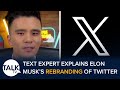 Tech expert davis fang talks elon musks rebranding of twitter into a superapp called x