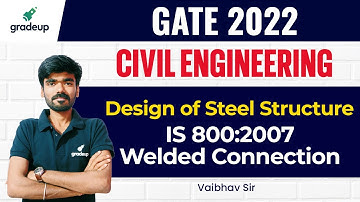 GATE 2022 🔥| Design of Steel Structure | IS 800:2007 Welded Connection | Vaibhav Sir
