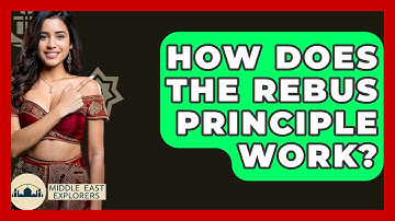 How Does The Rebus Principle Work? - Middle East Explorers