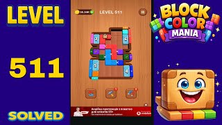Block Color Mania – Level 511 | Fast & Clean Solution