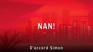 D'accord Simon - NAN! (Lyrics)