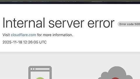 Cloudfare internal error 500 | Cloudfare server down today | Cloudfare down today | Cloudfare error 